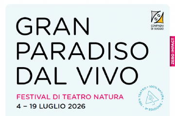 9° Gran Paradiso Dal Vivo Festival di Teatro in Natura